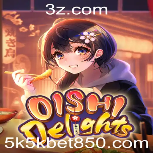 Descubra o Mundo de OishiDelights: Aventura e Estratégia no Jogo de Apostas 5k5k Bet